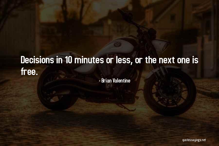 Brian Valentine Quotes 1829572