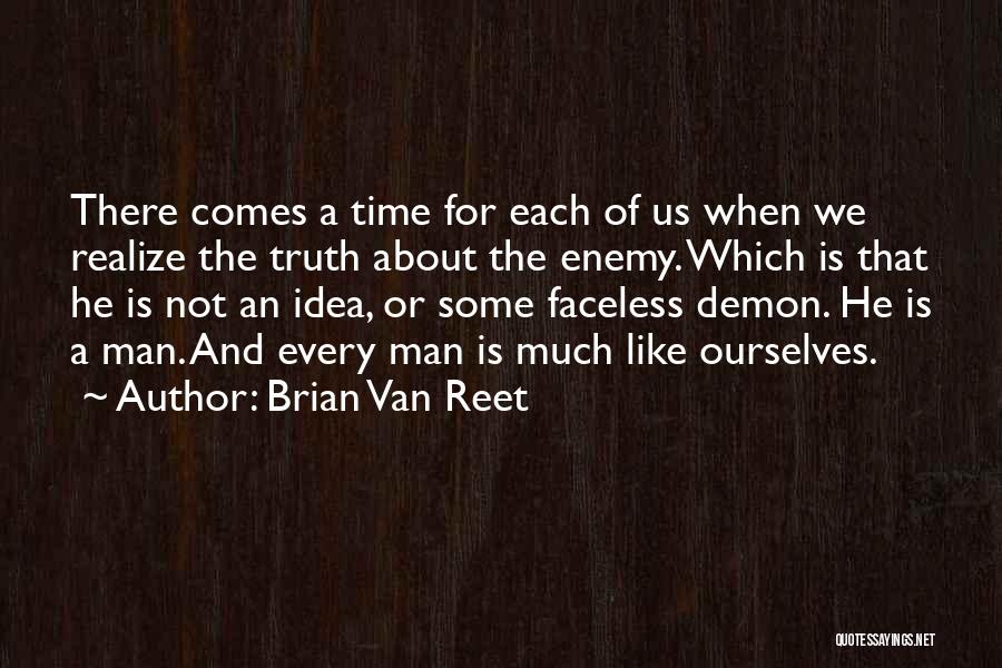 Brian Van Reet Quotes 1256168