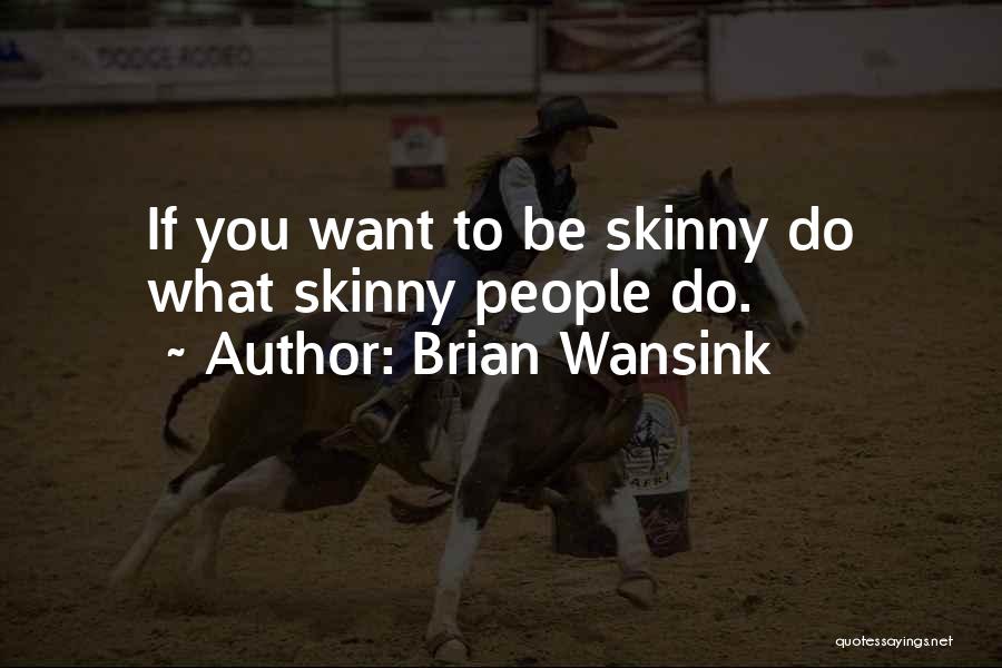Brian Wansink Quotes 1464565
