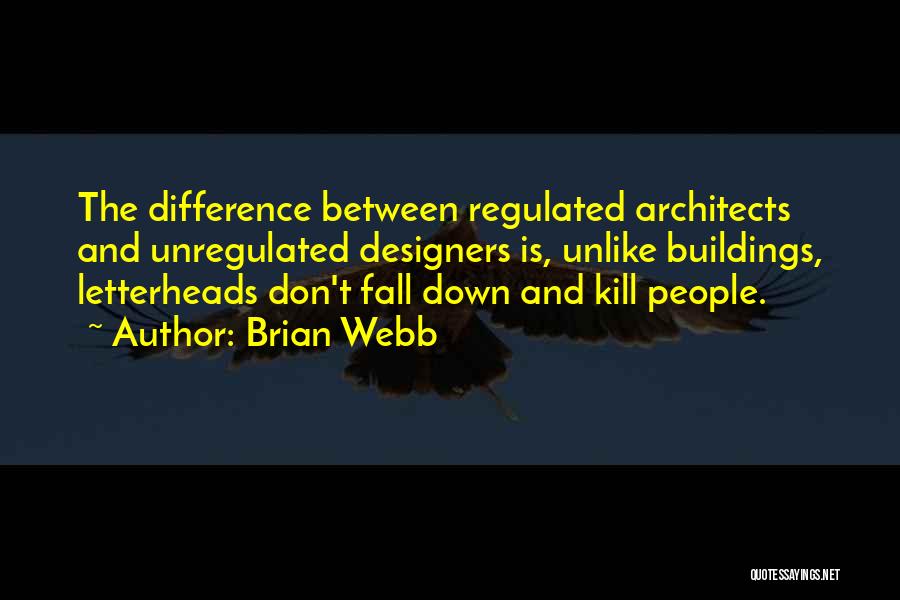 Brian Webb Quotes 683229