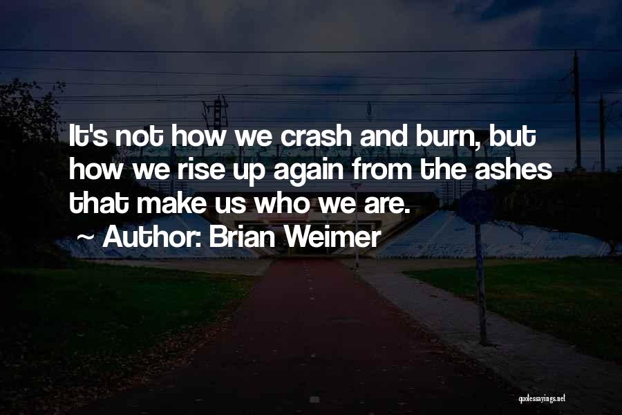 Brian Weimer Quotes 2031821