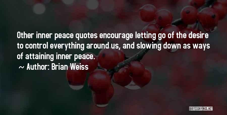 Brian Weiss Quotes 1668200