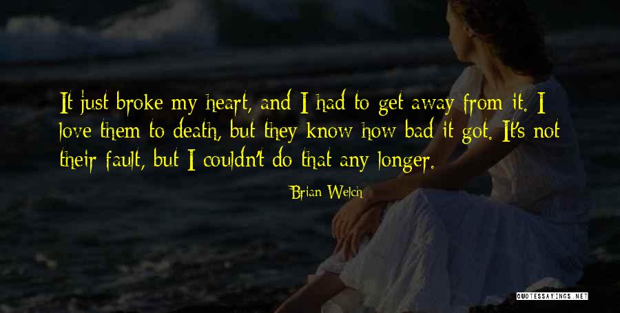 Brian Welch Quotes 1297222 Brian Welch Quotes 1297222