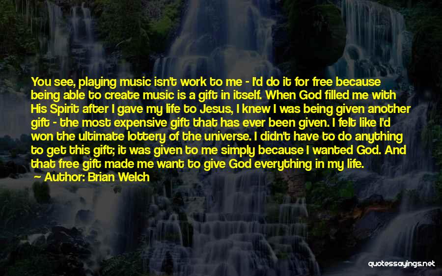 Brian Welch Quotes 974430