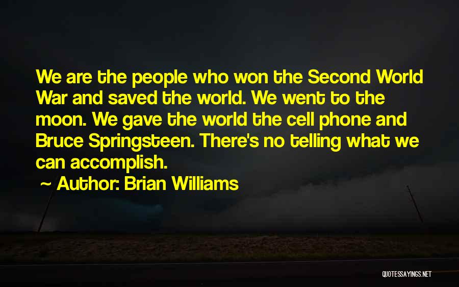 Brian Williams Quotes 1741445
