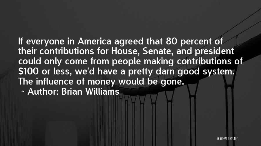 Brian Williams Quotes 639186