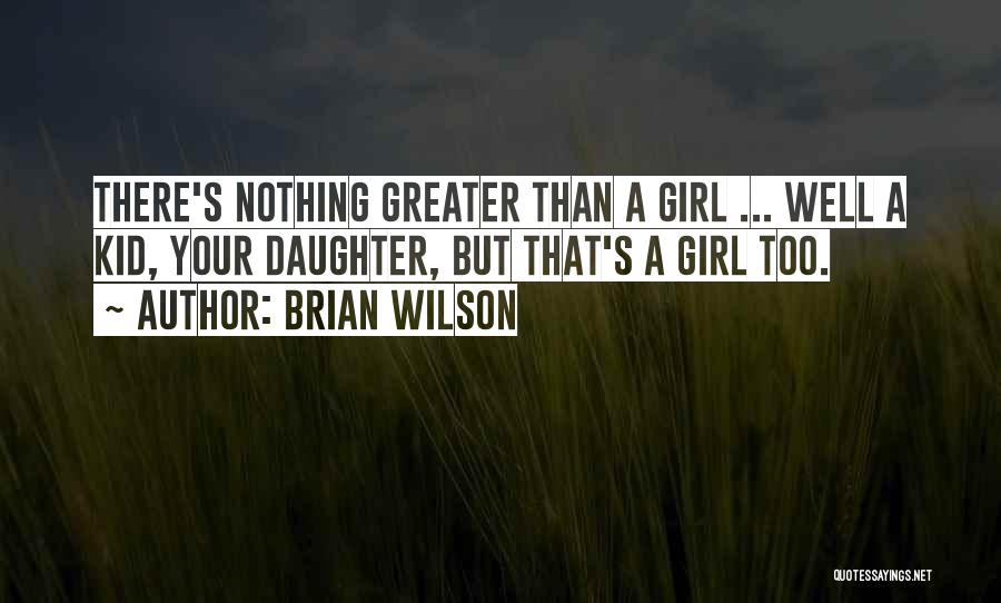 Brian Wilson Quotes 1458415