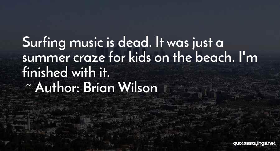 Brian Wilson Quotes 442201