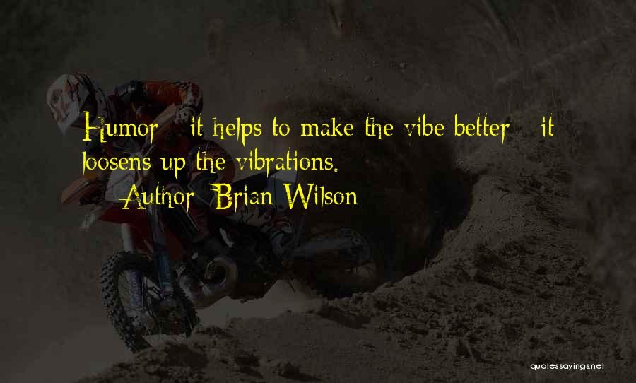 Brian Wilson Quotes 447674