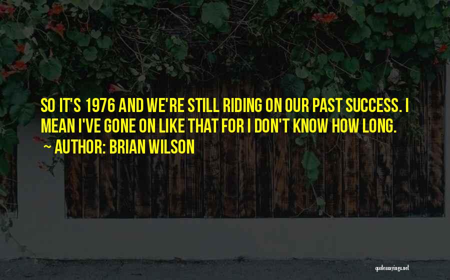 Brian Wilson Quotes 973656