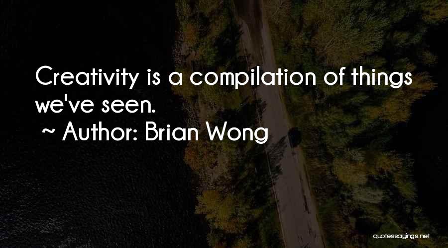 Brian Wong Quotes 905034