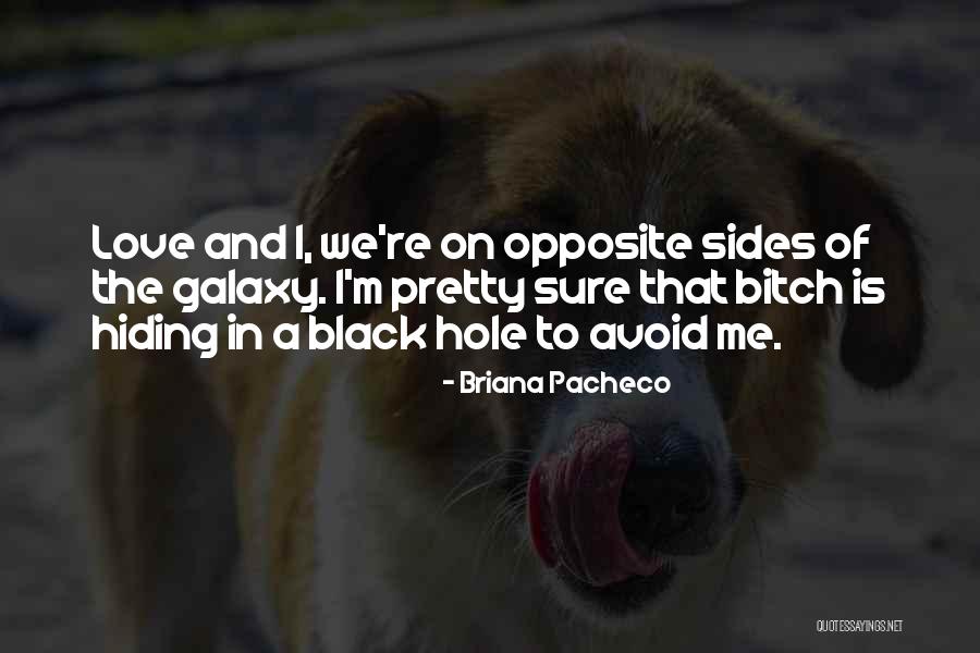 Briana Pacheco Quotes 501430