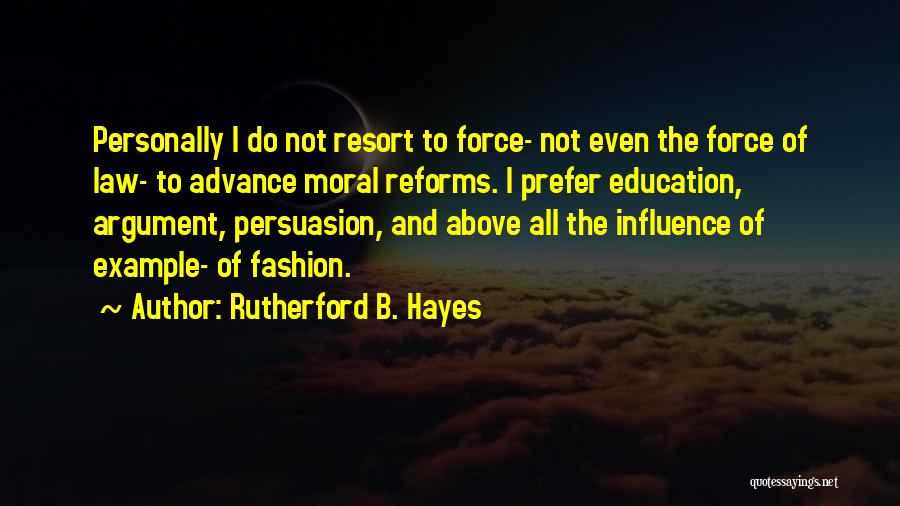 Brianchon Artist Quotes By Rutherford B. Hayes