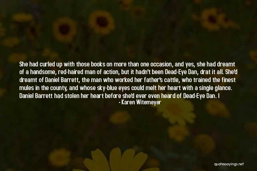 Briandadeyanara Quotes By Karen Witemeyer Briandadeyanara Quotes By Karen Witemeyer