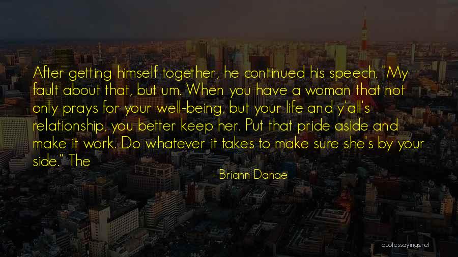 Briann Danae Quotes 694675