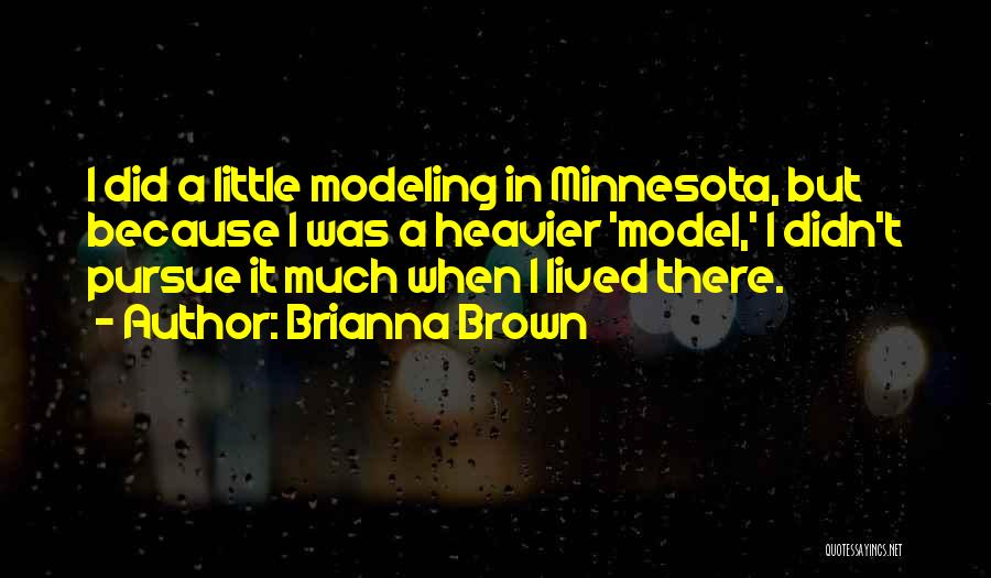 Brianna Brown Quotes 699538