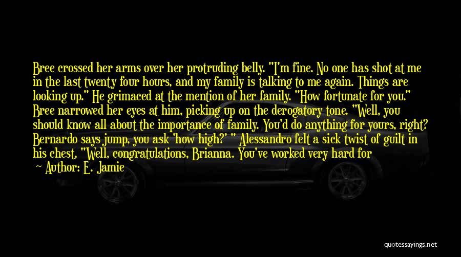 Brianna Gone Series Quotes By E. Jamie