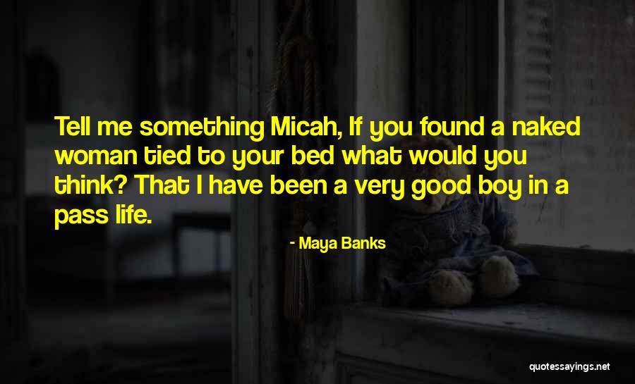 Brianne Blu Quotes By Maya Banks Brianne Blu Quotes By Maya Banks
