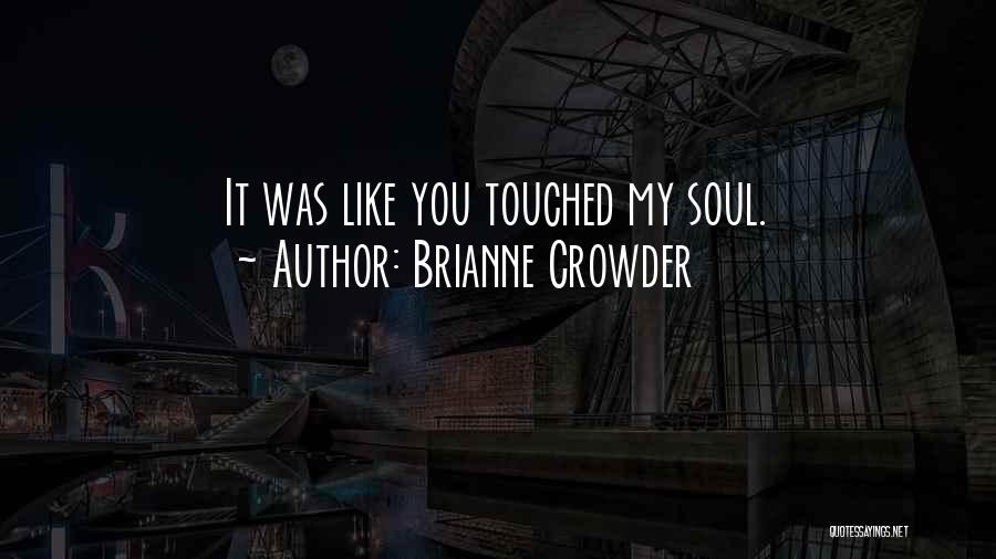 Brianne Crowder Quotes 1819047