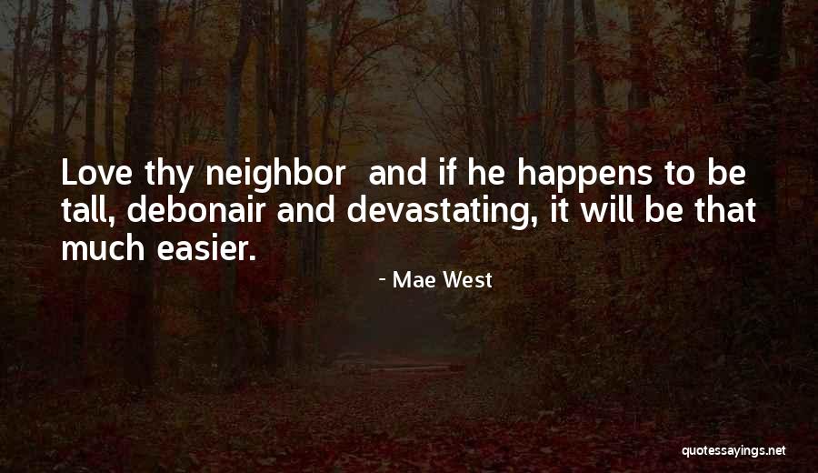 Briannie Valle Quotes By Mae West Briannie Valle Quotes By Mae West