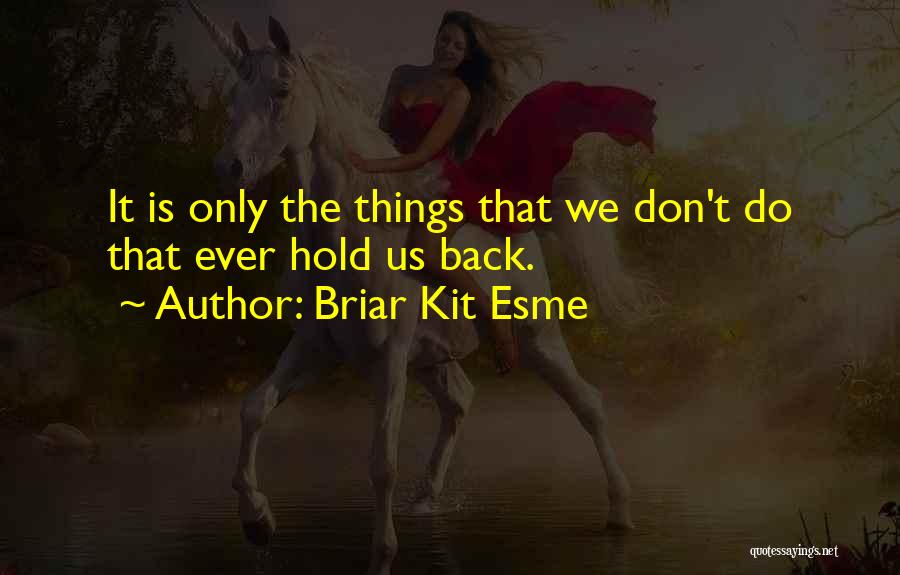 Briar Kit Esme Quotes 1978302