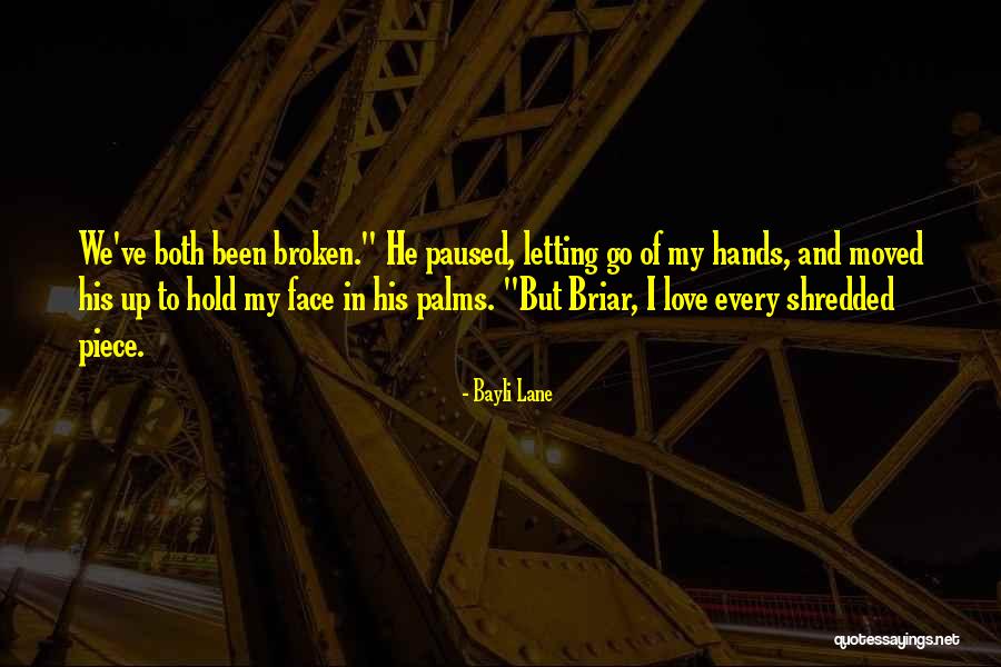 Briar Quotes By Bayli Lane Briar Quotes By Bayli Lane