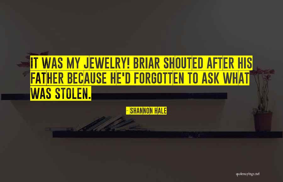 Briar Quotes By Shannon Hale Briar Quotes By Shannon Hale