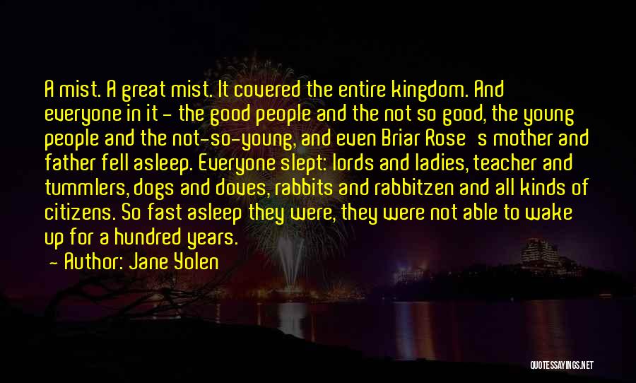 Briar Rose Quotes By Jane Yolen