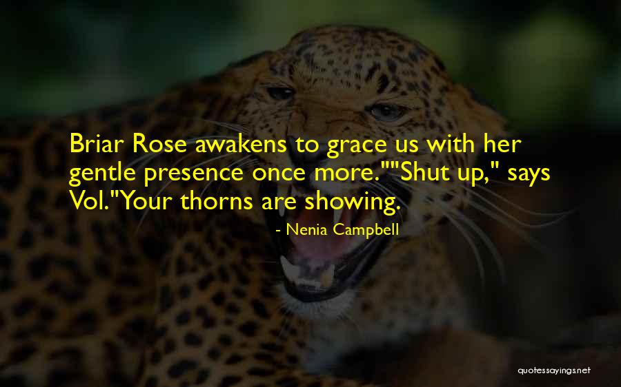 Briar Rose Quotes By Nenia Campbell