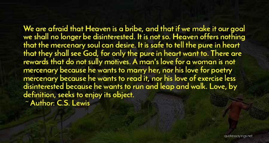 Bribe Quotes By C.S. Lewis