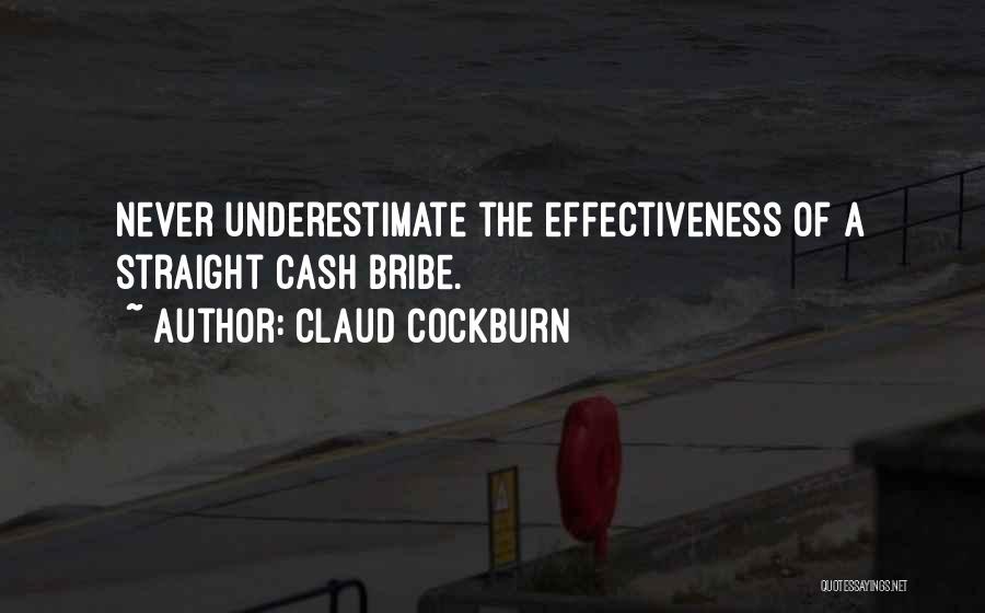 Bribe Quotes By Claud Cockburn