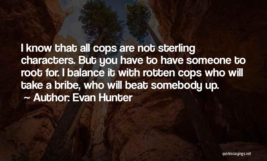 Bribe Quotes By Evan Hunter