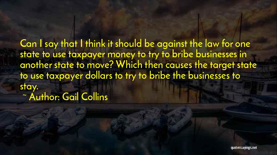 Bribe Quotes By Gail Collins