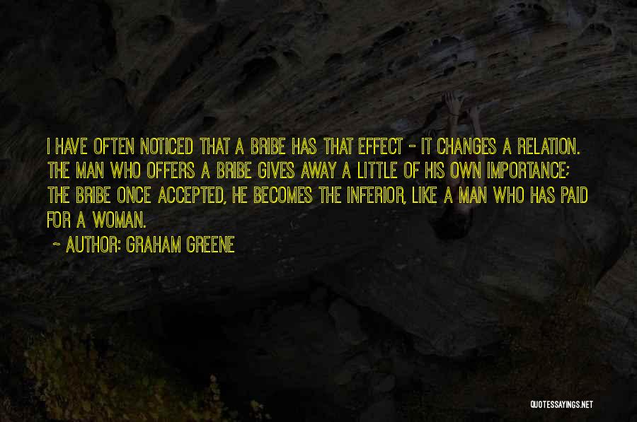 Bribe Quotes By Graham Greene