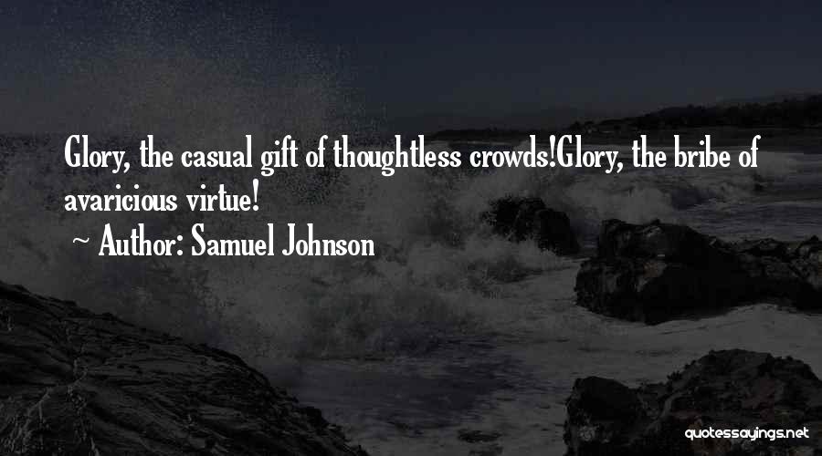 Bribe Quotes By Samuel Johnson