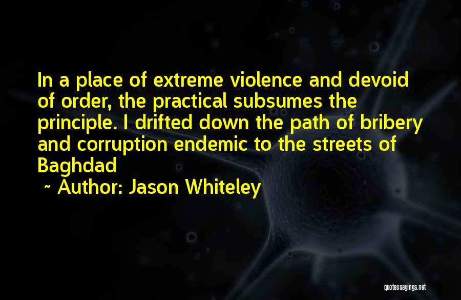 Bribery And Corruption Quotes By Jason Whiteley