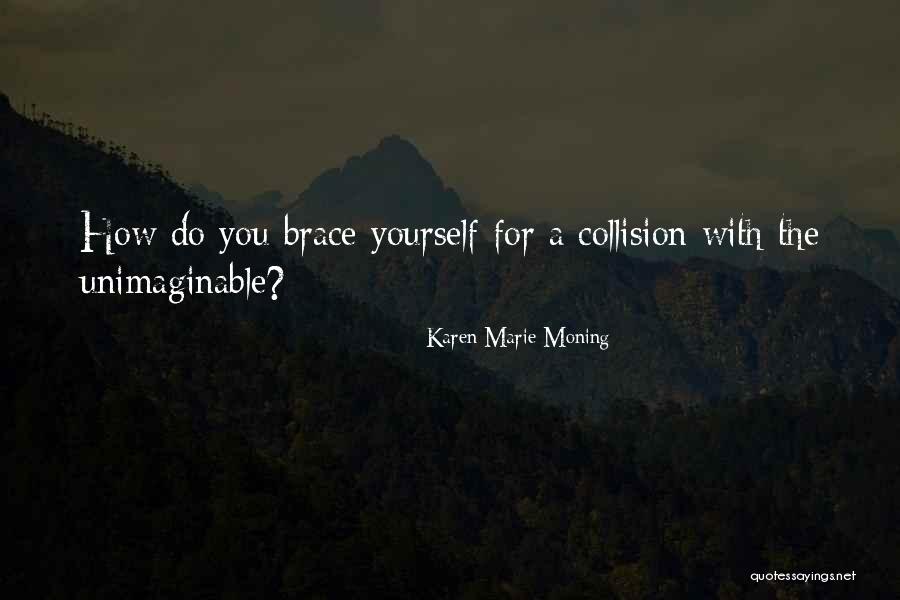 Bribiesca Quotes By Karen Marie Moning Bribiesca Quotes By Karen Marie Moning