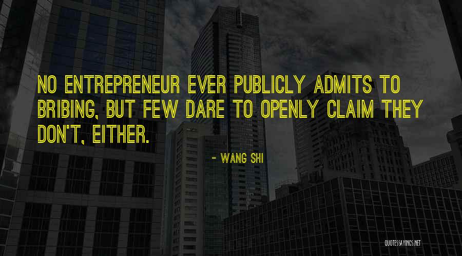 Bribing Quotes By Wang Shi Bribing Quotes By Wang Shi