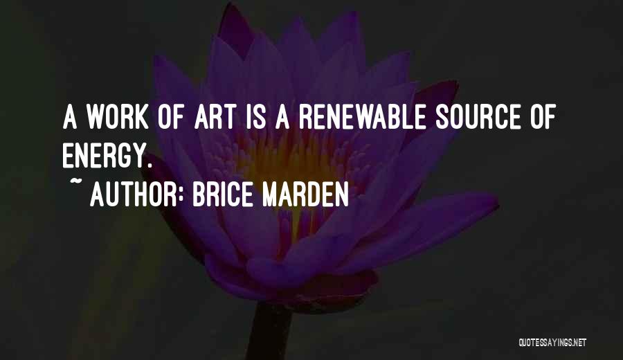 Brice Quotes By Brice Marden