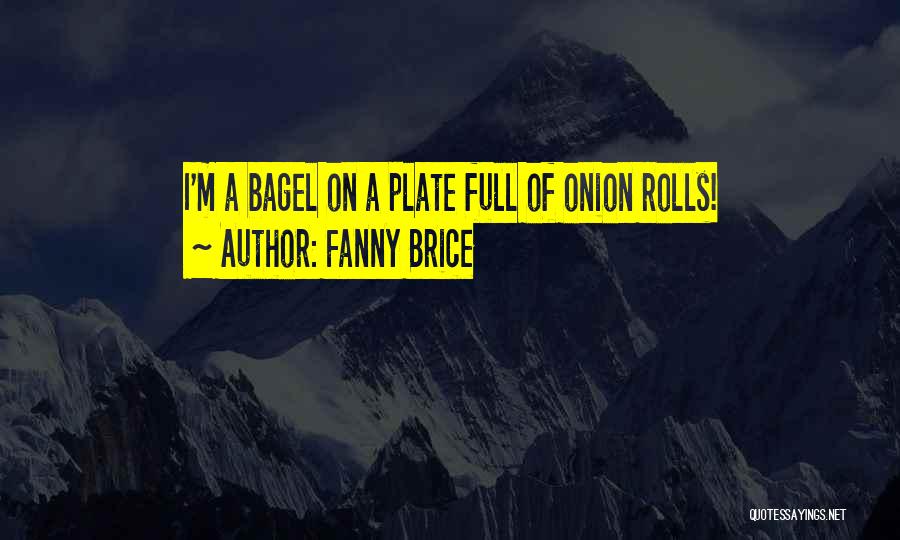 Brice Quotes By Fanny Brice