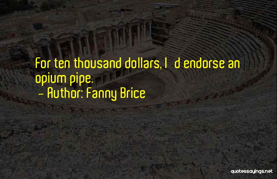 Brice Quotes By Fanny Brice