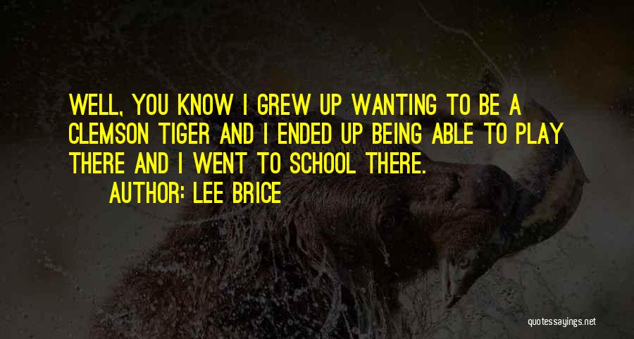 Brice Quotes By Lee Brice