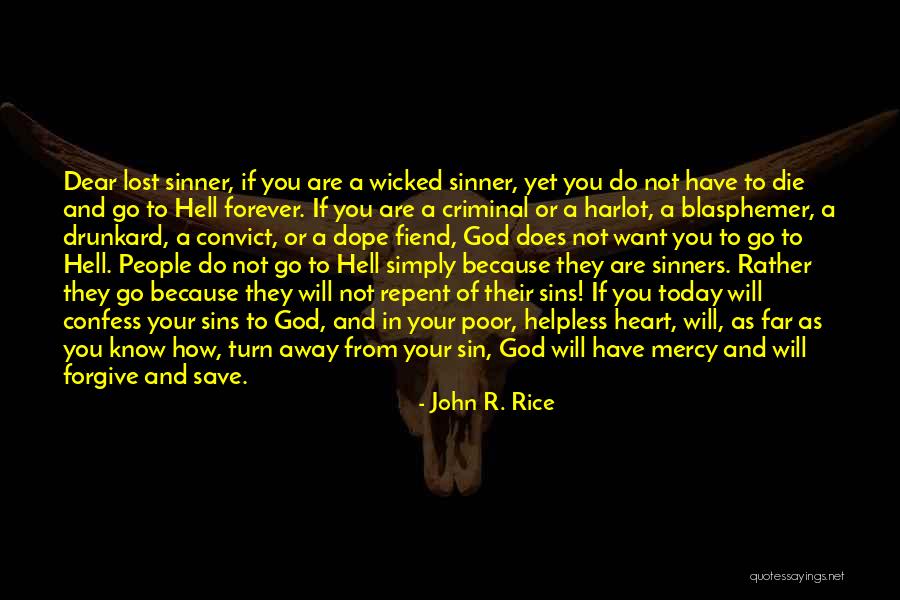Brices Creek Quotes By John R. Rice Brices Creek Quotes By John R. Rice