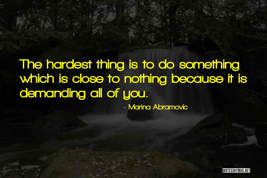Brick 2005 Quotes By Marina Abramovic Brick 2005 Quotes By Marina Abramovic