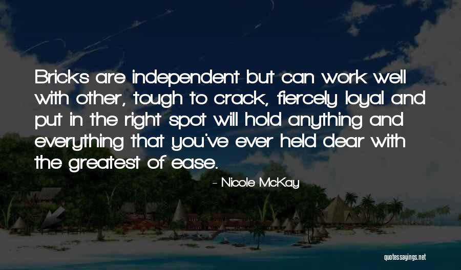 Brick And Blanket Quotes By Nicole McKay Brick And Blanket Quotes By Nicole McKay