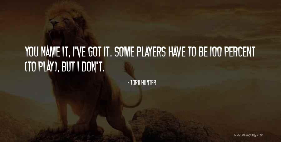 Brick And Chani Quotes By Torii Hunter Brick And Chani Quotes By Torii Hunter