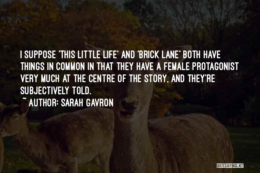 Brick Lane Quotes By Sarah Gavron