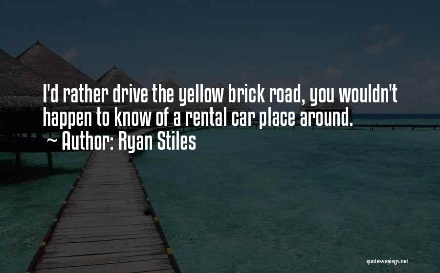 Brick Quotes By Ryan Stiles
