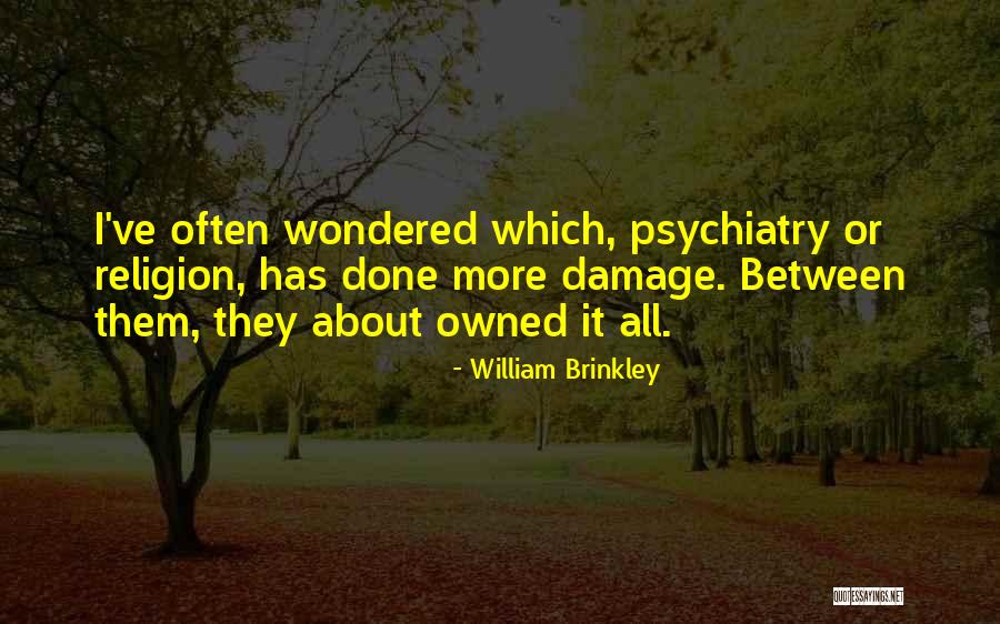 Bricked Chicken Quotes By William Brinkley Bricked Chicken Quotes By William Brinkley