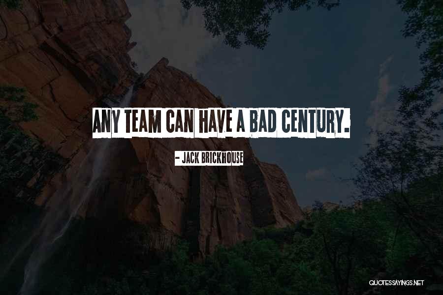 Brickhouse Quotes By Jack Brickhouse Brickhouse Quotes By Jack Brickhouse